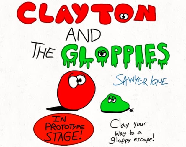 Clayton and the Gloppies