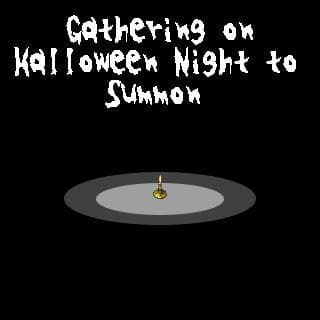 Gathering on Halloween Night to Summon screenshot 2