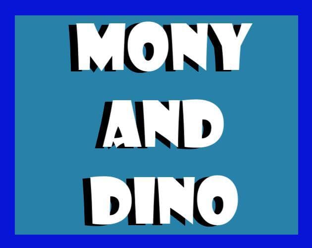 Mony and Dino