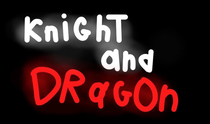 Knight and Dragon