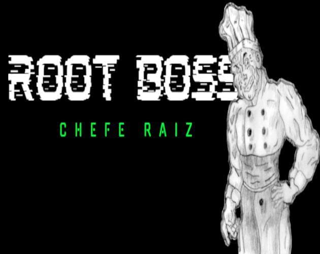 Root Boss - Chefe Raiz