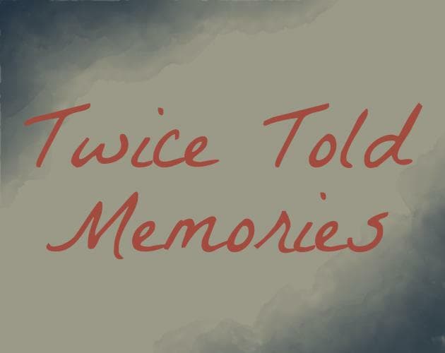 Twice Told Memories