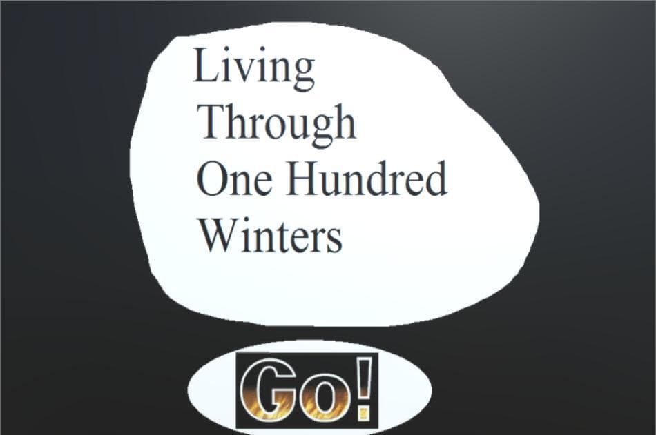 Living Through One Hundred Winters