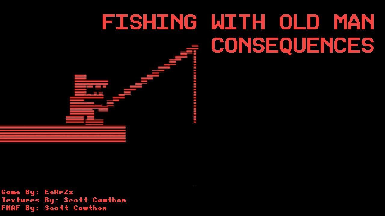 Fishing With Old Man Consequences