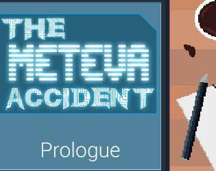 The Meteva Accident: Prologue