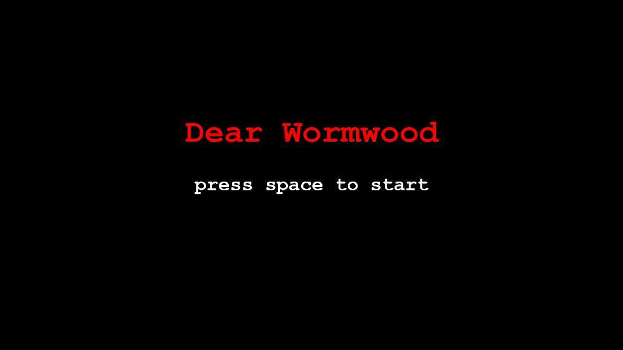 Dear Wormwood
