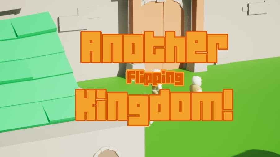 Another Flipping Kingdom