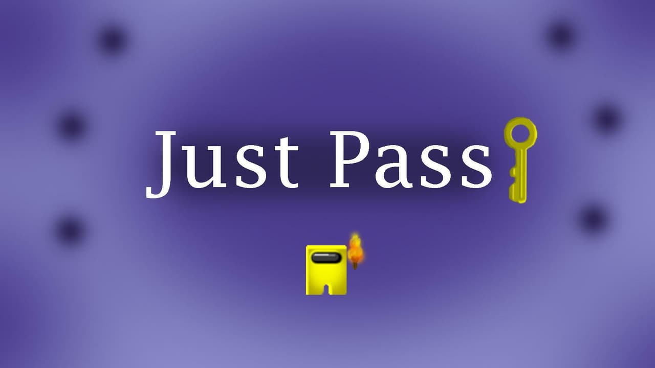 Just Pass!