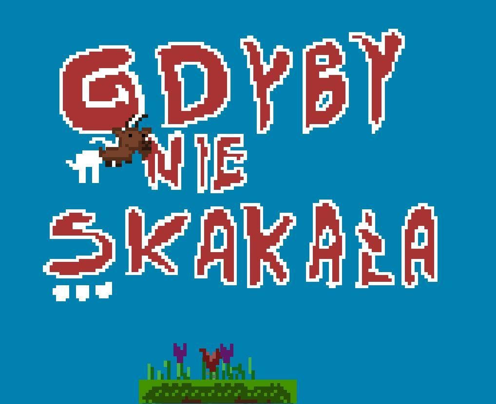Gdyby kózka nie skakała...
