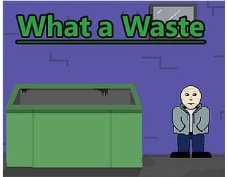 What a Waste