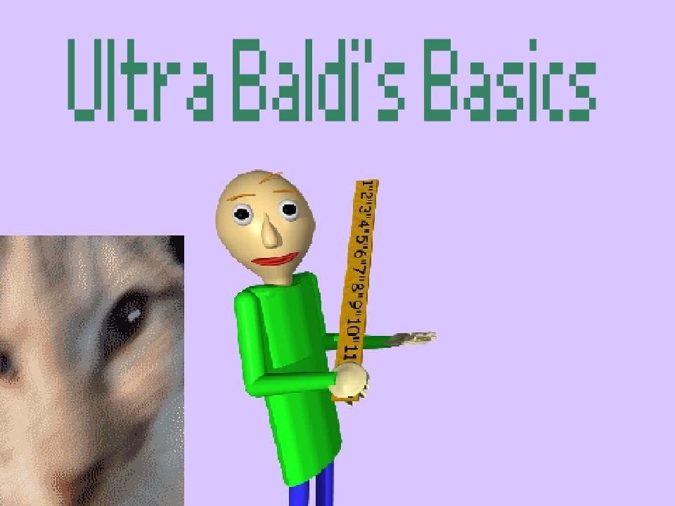 Ultra Baldis Basics