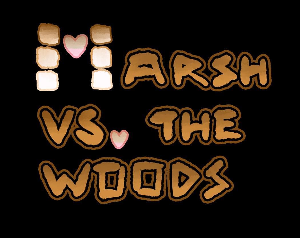 Marsh vs the Woods