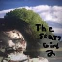 The Scary Girl 2