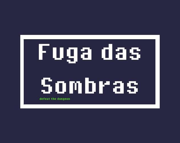 Fuga Das Sombras