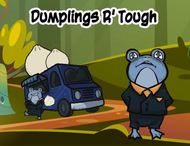 Dumpling R Tough