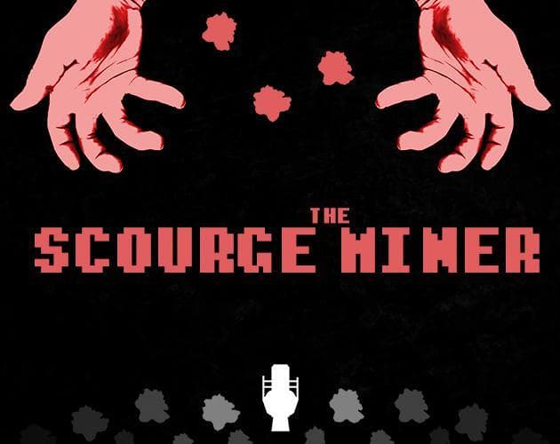 THE-SCOURGE-MINER