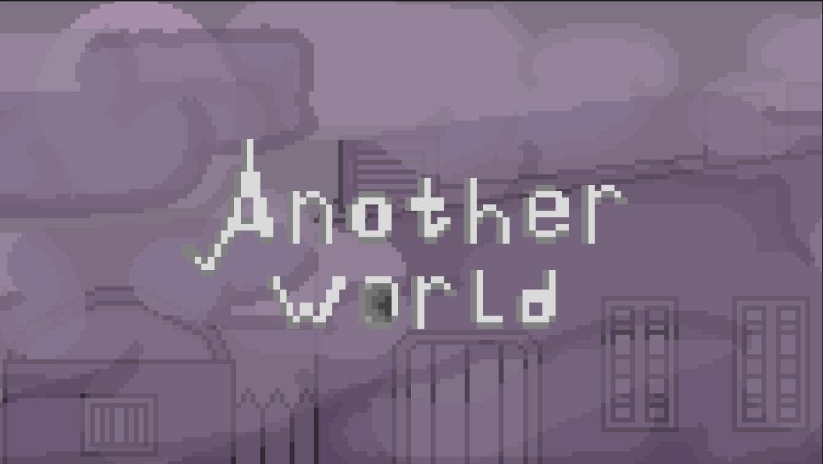Another World (itch) (Proksima, xNaxelx, danekpro12, KotekVCosmose, av1ty)