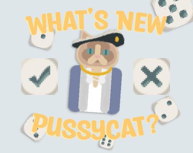 Whats New Pussycat?