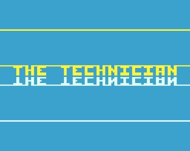 The Technician (itch)
