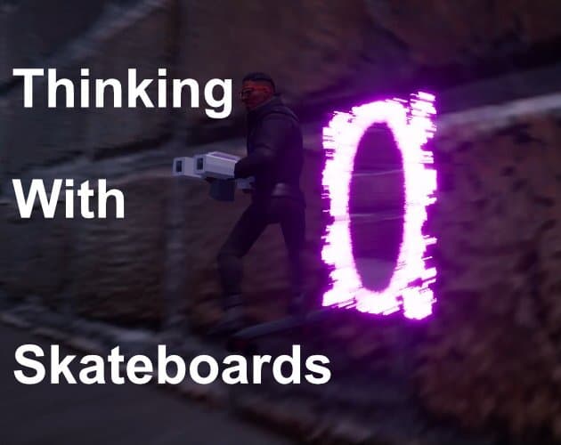 Thinking With Skateboards