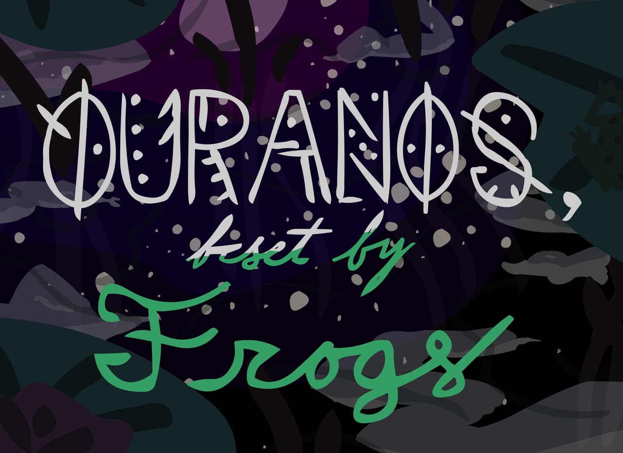 OURANOS, BESET BY FROGS