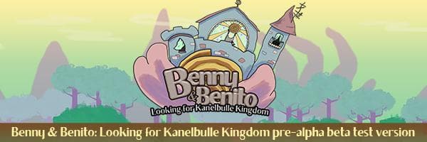Benny & Benito: Looking for Kanelbulle Kingdom pre-alpha beta test version