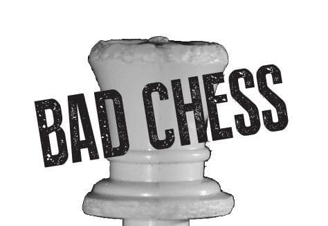 Bad Chess