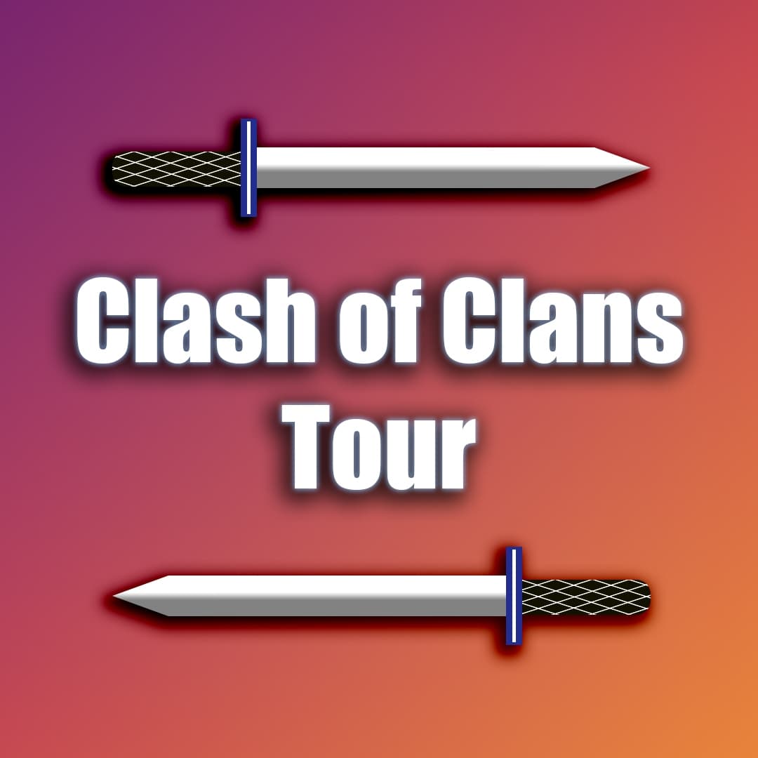 Clash of Clans Tour
