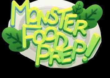 Monster Food Prep