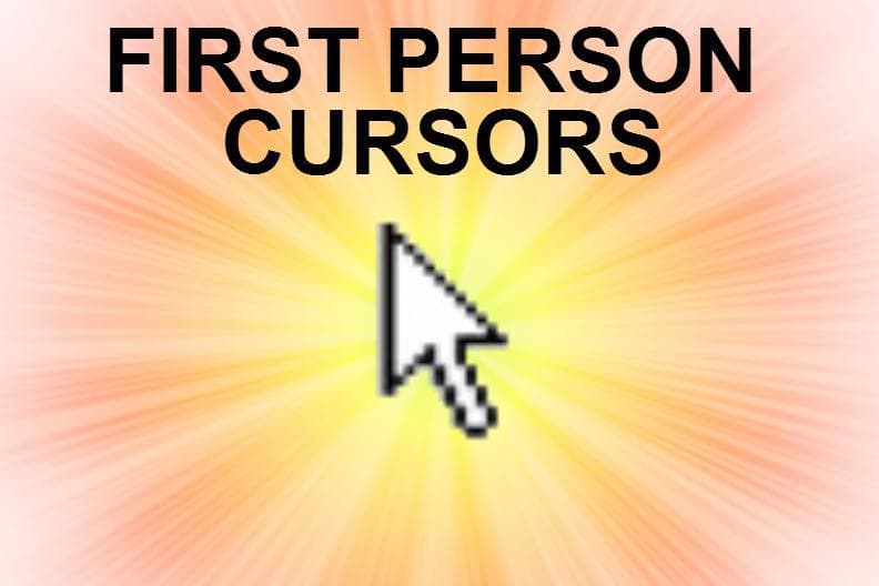 First Person Cursors