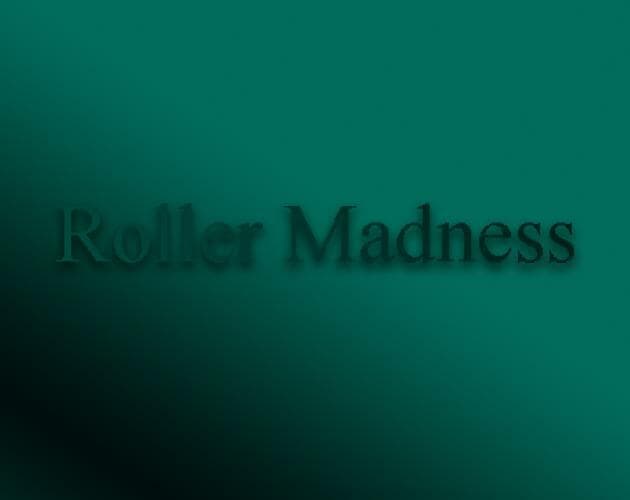 Roller Madness (Shariq Hasan Usmani)