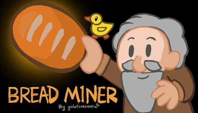 Bread Miner