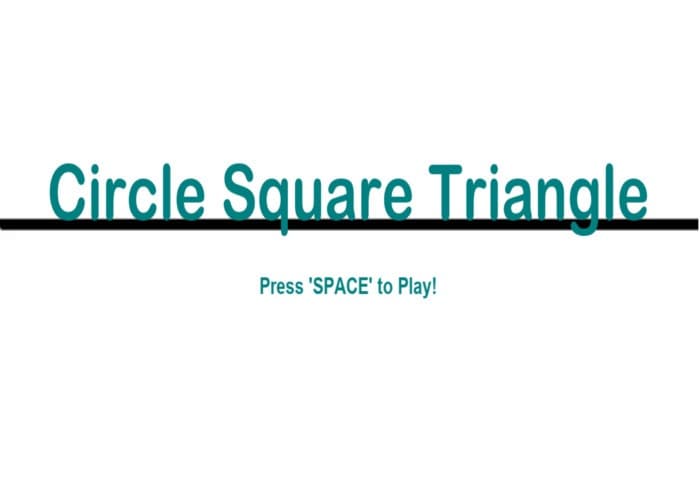 Circle Square Triangle (powerfulduck)