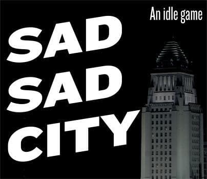 Sad Sad City