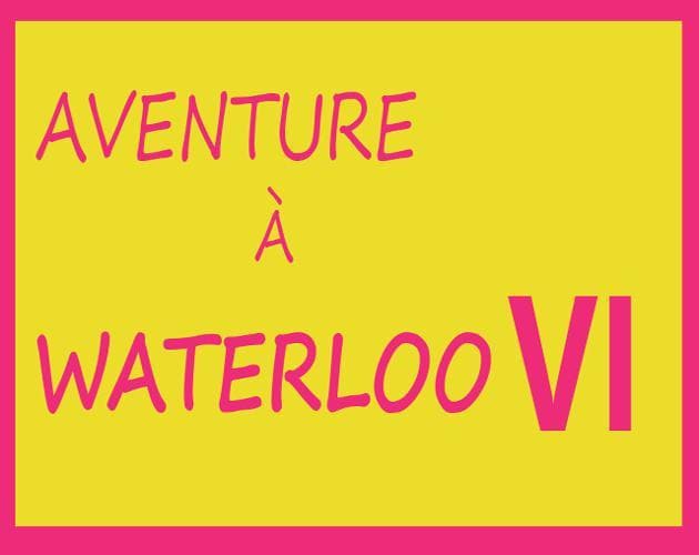 Aventure à Waterloo 6