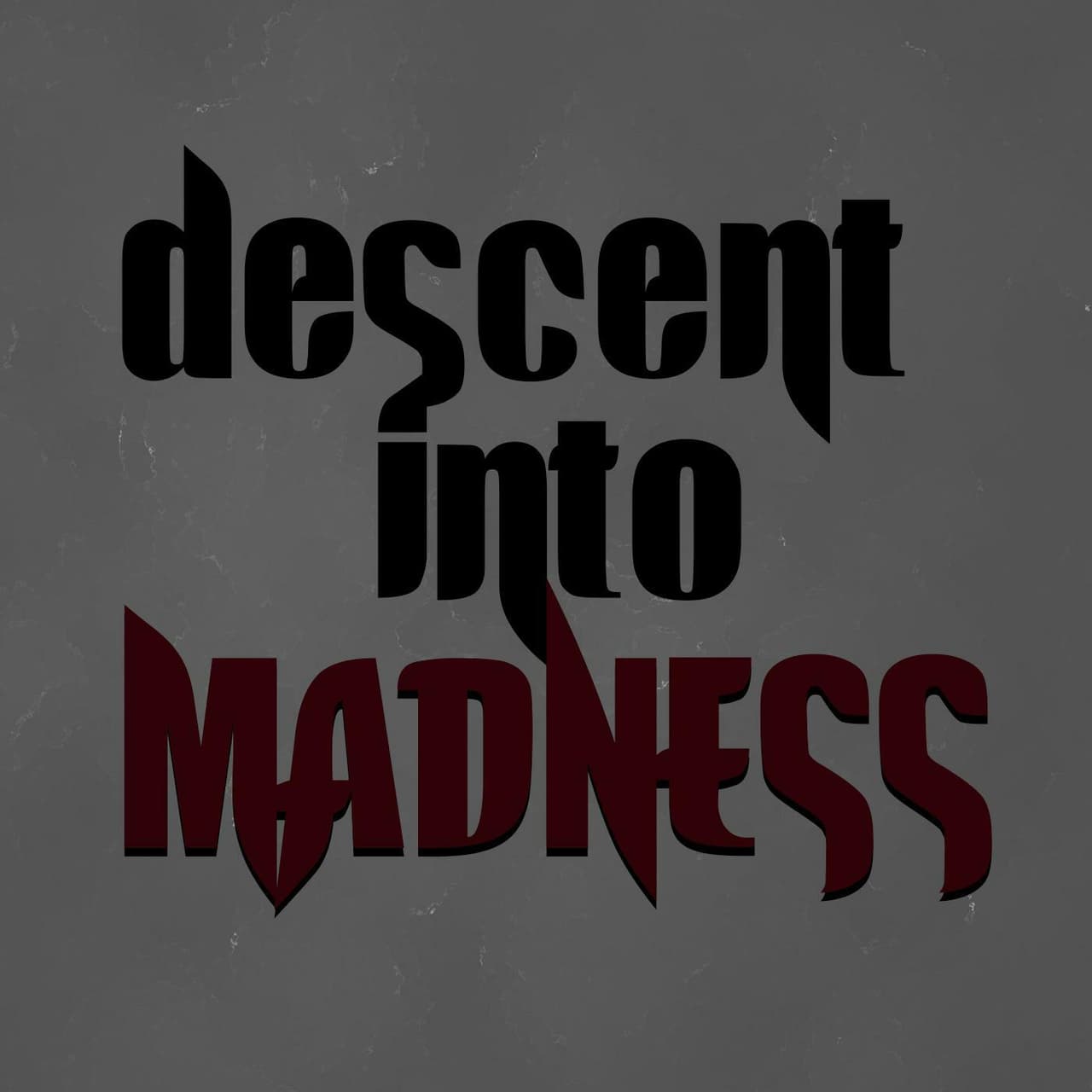 Descent Into Madness (Aeshe, Josh Simpson, Dragons0, Leebleh, lewisZALTY, christoms98)