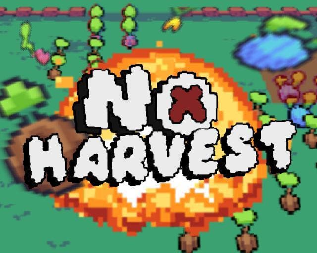 No Harvest (jackypark9852, Roger Wang)