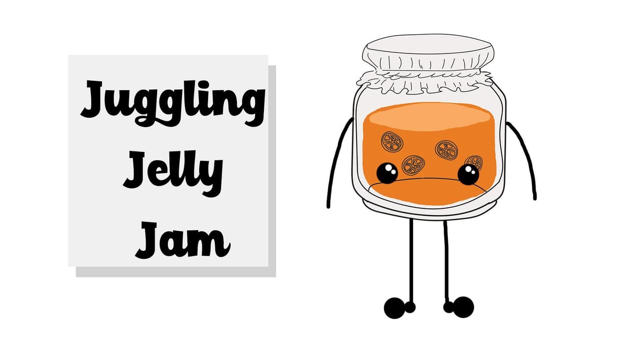 Juggling Jelly Jam