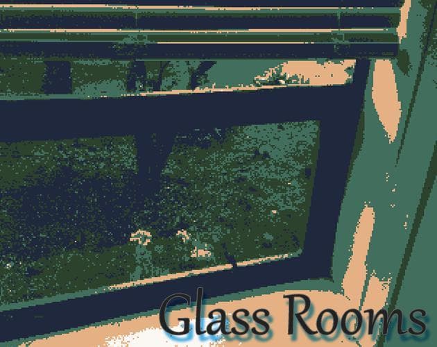 Glass Rooms