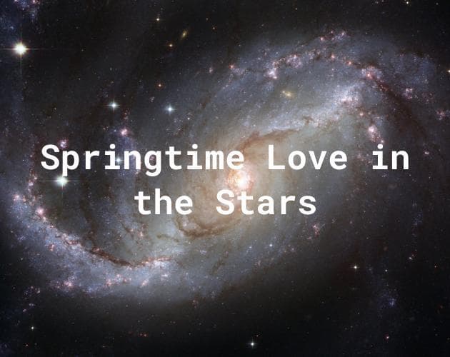 Springtime Love in the Stars
