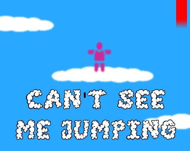 Cant See Me Jumping