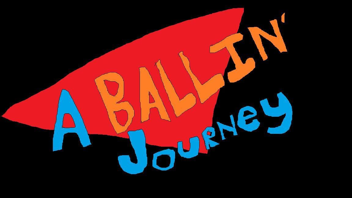 A ballin Journey but better