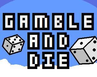 Gamble & Die (GMTK Game Jam 2022)
