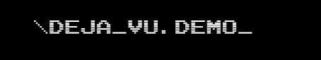 /Deja_Vu screenshot 2