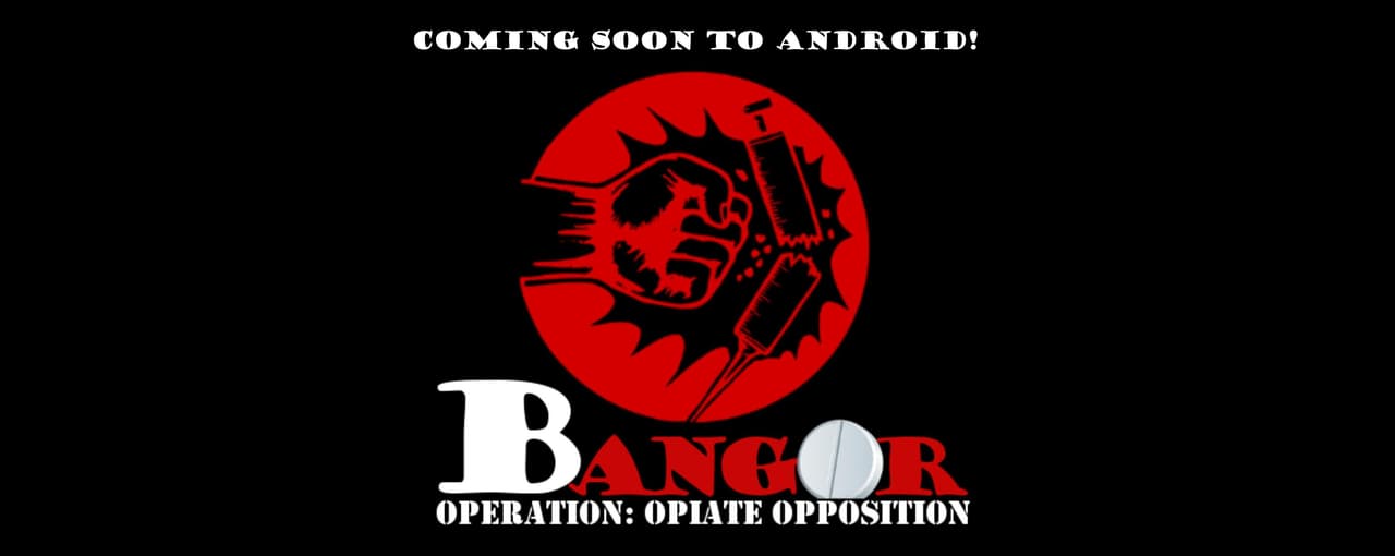 Bangor The Game! Operation Opiate Opposition