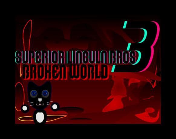 Superior Linculn Bros 3: Broken World