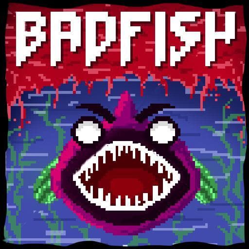 BADFISH