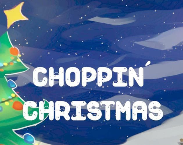 Choppin Christmas