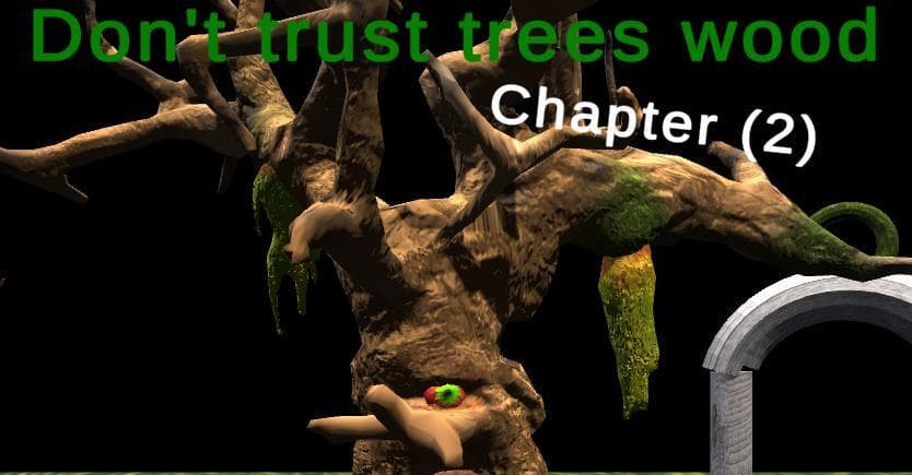 Dont trust trees wood chapter2