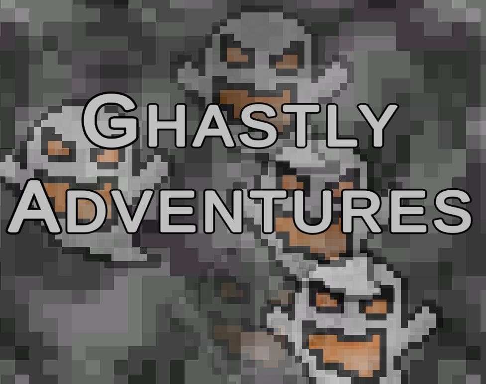 Ghastly Adventures